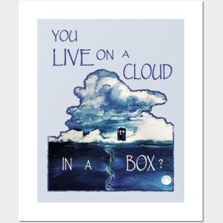 You Live on a Cloud in a Box ? (Light) Posters and Art